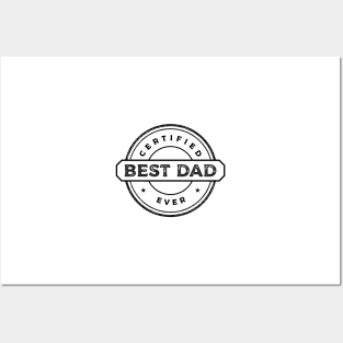 Best Dad Ever Certified Posters and Art